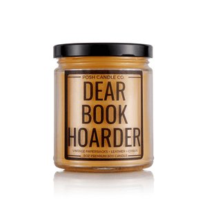 Dear Book Hoarder - Posh Candle Co. 