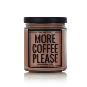 More Coffee Please - Posh Candle Co. 