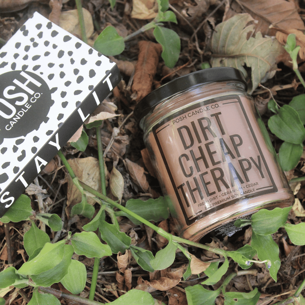 Dirt Cheap Therapy - Posh Candle Co. 