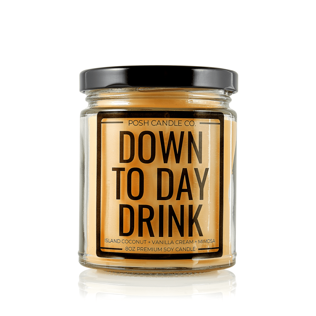 Down to Day Drink Soy Candle - Posh Candle Co. 